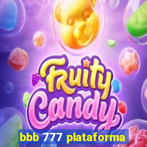 bbb 777 plataforma